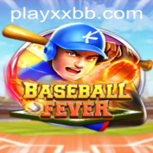 Dive into BaseballFever with XXBB.COM