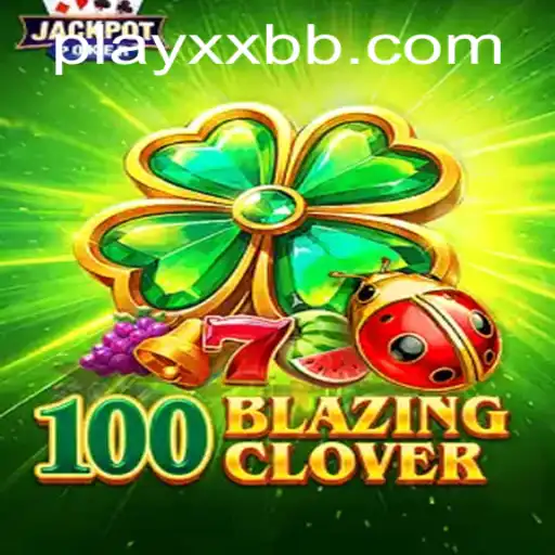 Unveiling 100BlazingClover: A Riveting Gaming Experience