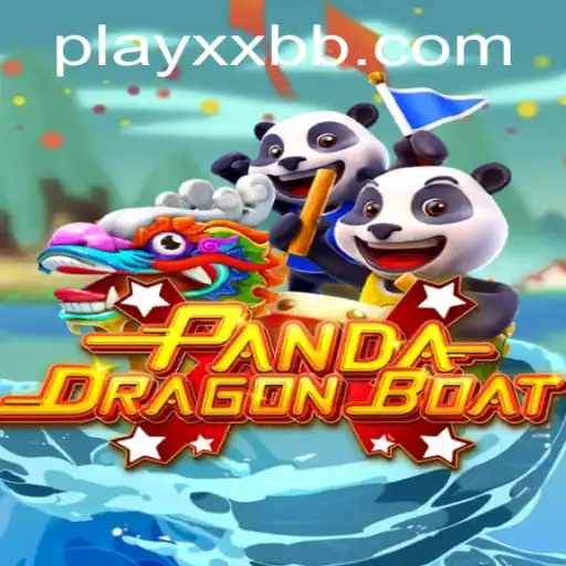 PANDA DRAGON BOAT: A Thrilling Journey with XXBB.COM