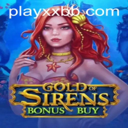 Discover the Thrilling World of GoldofSirensBonusBuy: An Exciting Gaming Experience