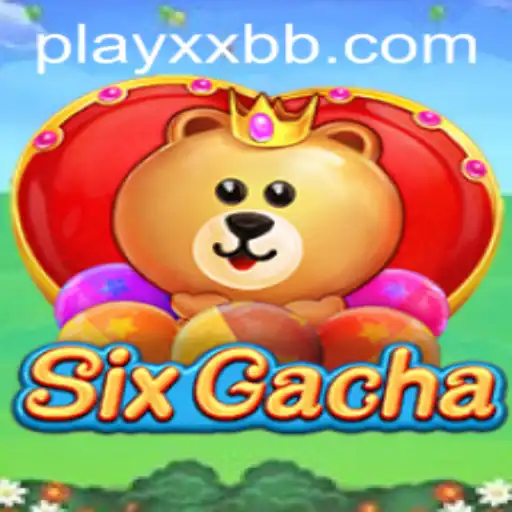 Exploring the Dynamic World of SixGacha with XXBB.COM