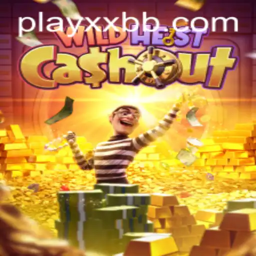 WildHeistCashout: An Exciting New Adventure Awaits at XXBB.COM
